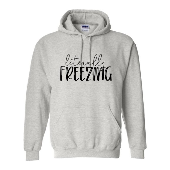 Literally FREEZING Hoodie - Picture 1 of 6